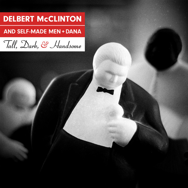 Delbert McClinton and Self-Made Men-Tall Dark and Handsome-24-44-WEB-FLAC-2019-OBZEN