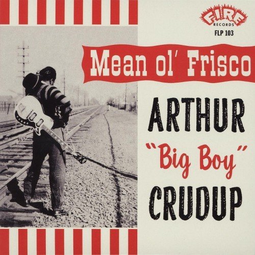 Arthur Big Boy Crudup-Mean Ole Frisco-24-96-WEB-FLAC-REMASTERED-2022-OBZEN