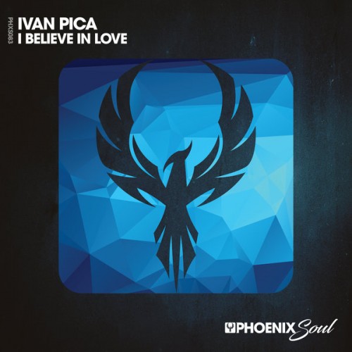 Ivan Pica-I Believe In Love-(PHXS083)-WEBFLAC-2023-DWM