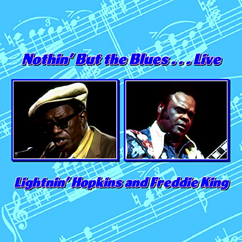 Lightnin’ Hopkins & Freddie King – Nothin’ But The Blues… Live (2020) [24bit FLAC]