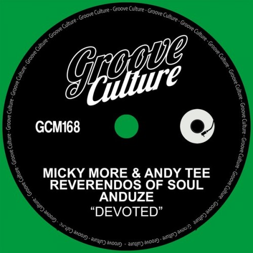 Micky More and Andy Tee and Reverendos Of Soul and Anduze-Devoted-(GCM168)-WEBFLAC-2023-DWM