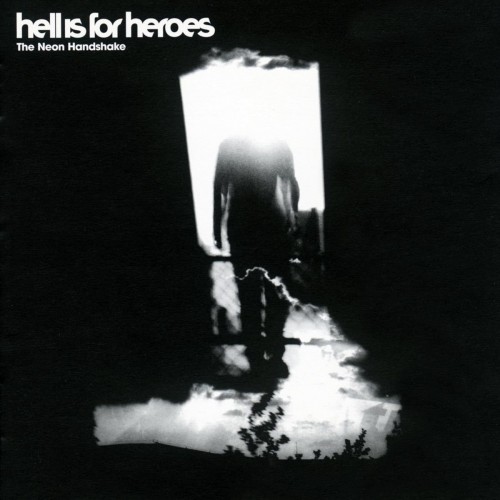 Hell Is For Heroes-The Neon Handshake-CD-FLAC-2003-SDR
