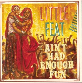 Little Feat-Aint Had Enough Fun-16BIT-WEB-FLAC-2009-ENRiCH