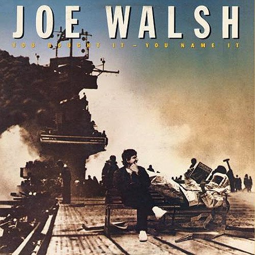 Joe Walsh-You Bought It – You Name It-16BIT-WEB-FLAC-2008-ENRiCH