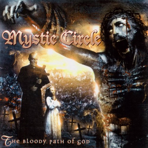 Mystic Circle-The Bloody Path of God-16BIT-WEB-FLAC-2006-MOONBLOOD