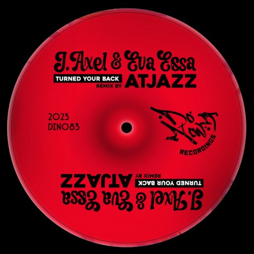 J. Axel X Eva Essa-Turned Your Back (Atjazz Remix)-16BIT-WEB-FLAC-2023-TM