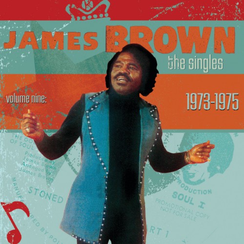 James Brown-The Singles Vol. 9 1973-1975-16BIT-WEB-FLAC-2010-ENRiCH