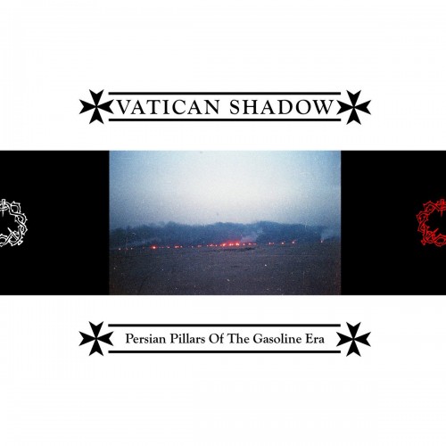 Vatican Shadow-Persian Pillars Of The Gasoline Era-WEB-FLAC-2020-2o23