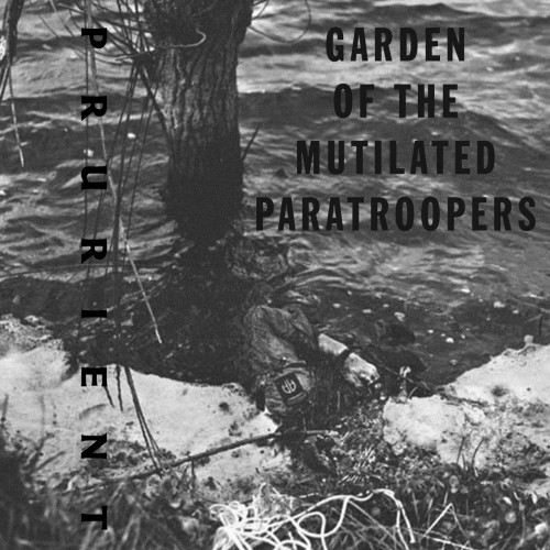 Prurient-Garden Of The Mutilated Paratroopers-WEB-FLAC-2019-2o23