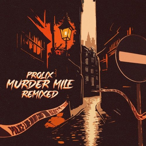 Prolix-Murder Mile Remixed-16BIT-WEB-FLAC-2023-TM
