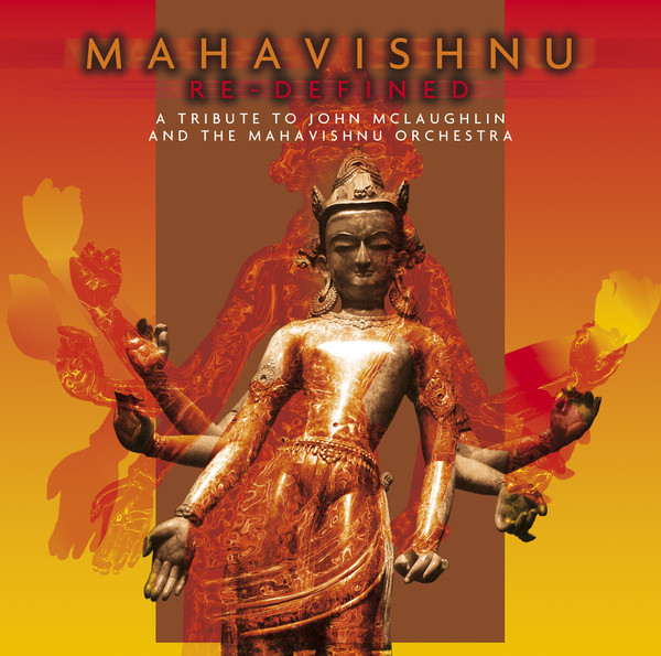 VA-Mahavishnu Re-Defined A Tribute To John Mclaughlin And The Mahavishnu Orchestra-2CD-FLAC-2008-MAHOU