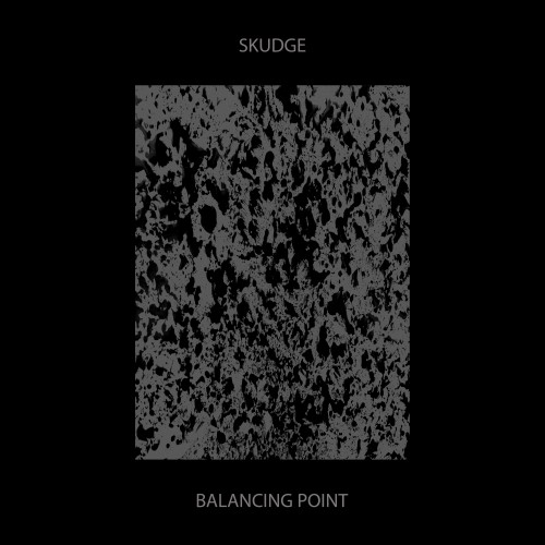 Skudge–Balancing Point-(SKUDGELP02)-WEB-FLAC-2016-BABAS