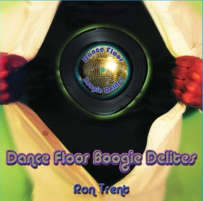 Ron Trent–Dance Floor Boogie Delites-(FVRCD03)-WEB-FLAC-2011-BABAS