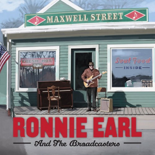 Ronnie Earl And The Broadcasters-Maxwell Street-CD-FLAC-2016-401