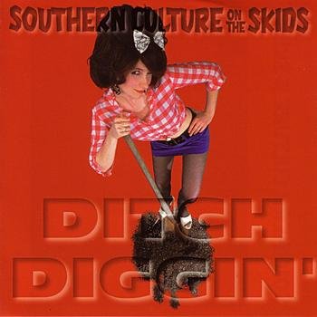 Southern Culture On The Skids-Ditch Diggin-16BIT-WEBFLAC-1994-KNOWNFLAC
