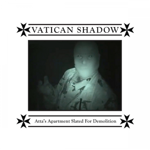 Vatican Shadow-Attas Apartment Slated For Demolition-WEB-FLAC-2012-2o23