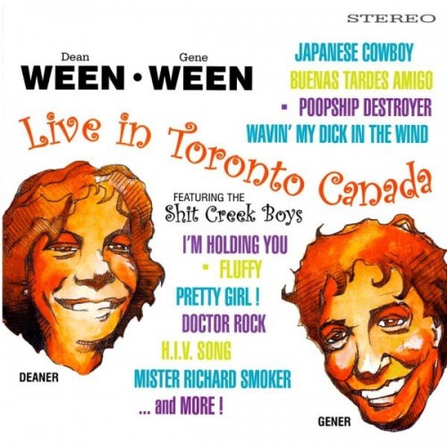 Ween – Live In Toronto Canada (feat. The Shit Creek Boys) (2001) [FLAC]