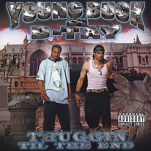 Young Buck And D-Tay-Thuggin Til The End-CD-FLAC-2000-RAGEFLAC