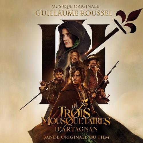 Guillaume Roussel - Les 3 Mousquetaires : D'Artagnan (Bande originale du film) (2023) Download