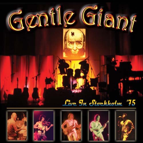 Gentle Giant - Live In Stockholm '75 (2009) Download