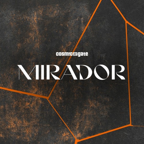 Cosmic Gate - Mirador (2023) Download