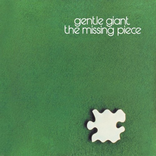 Gentle Giant-The Missing Piece-REMASTERED-16BIT-WEB-FLAC-2012-ENRiCH