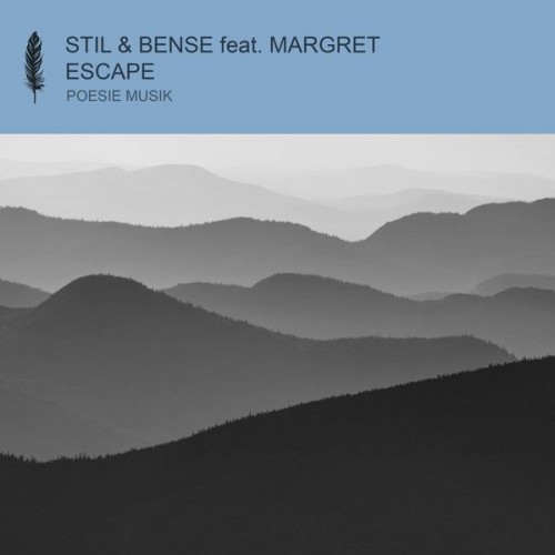 Stil and Bense ft MARGRET-Escape-(POM189)-WEBFLAC-2023-AFO