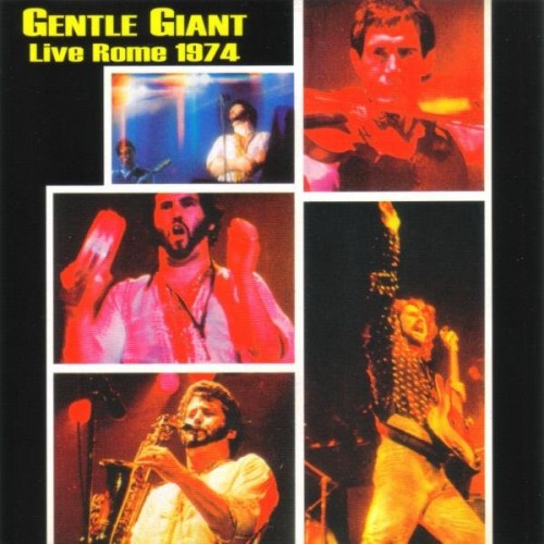Gentle Giant - Live In Rome 1974 (2011) Download