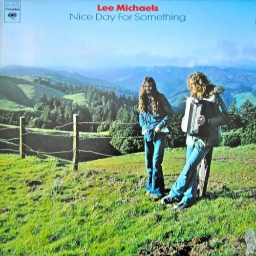 LEE MICHAELS – Nice Day For Something (2018)