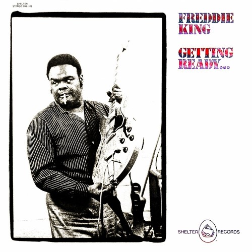 Freddie King – Getting Ready… (World) (1996)