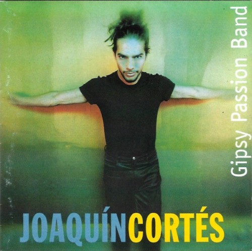 Joaquin Cortes - Gypsy Passion Band (1997) Download