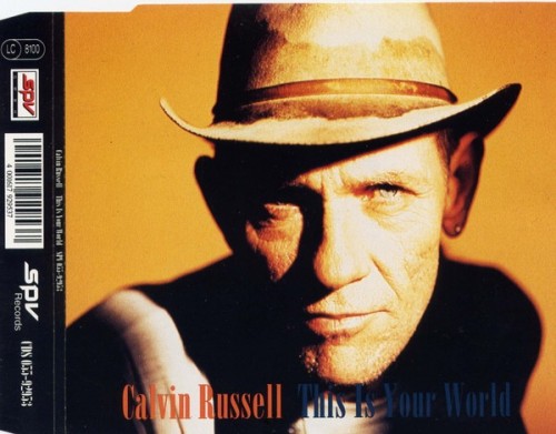 Calvin Russell - This Is Your World (1992) Download