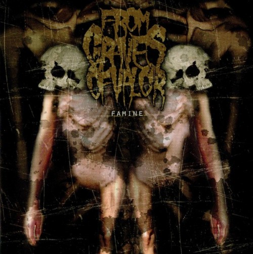 Graves of Valor - Famine (2007) Download