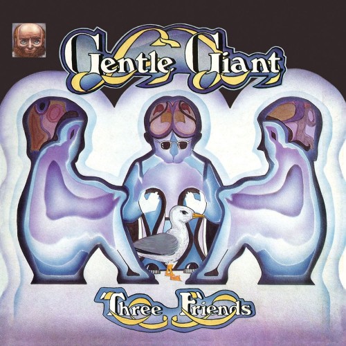 Gentle Giant - Three Friends (2011) Download