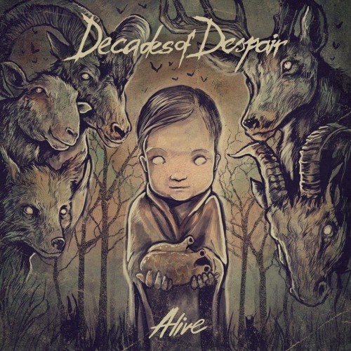 Decades of Despair - Alive (2012) Download