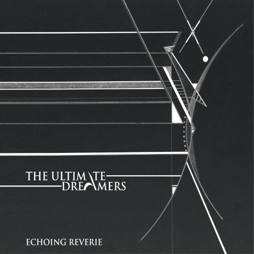 The Ultimate Dreamers-Echoing Reverie-CD-FLAC-2023-FWYH