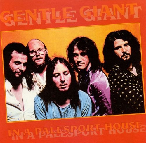 Gentle Giant-In A Palesport House (Live)-16BIT-WEB-FLAC-2011-ENRiCH