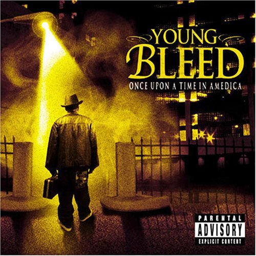 Young Bleed – Once Upon A Time In Amedica (2007)