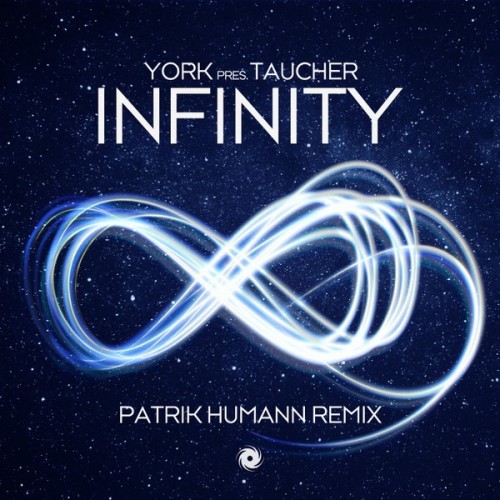 York Pres. Taucher - Infinity (Patrik Humann Remix) (2023) Download