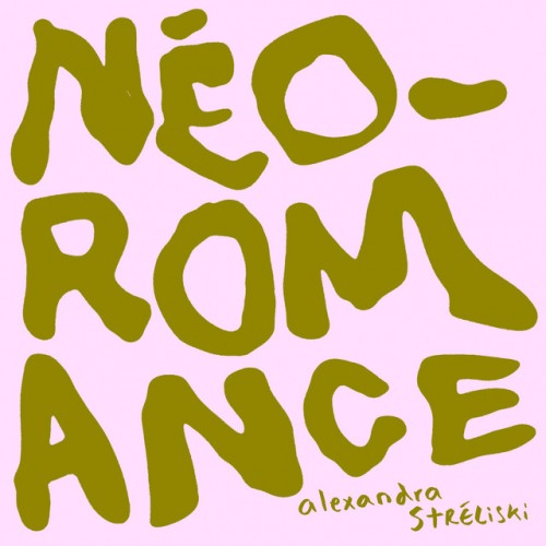 Alexandra Streliski - Neo-Romance (2023) Download