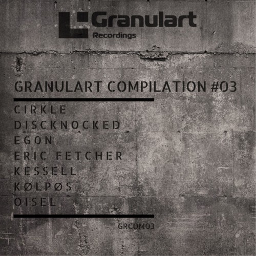 Various Artists - Granulart Compilation #03 (2017) Download