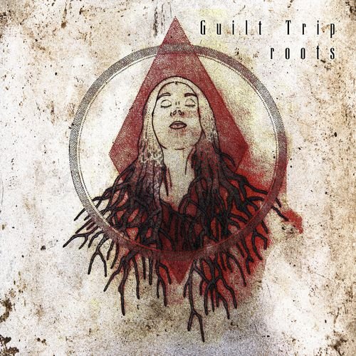 Guilt Trip - Roots (2021) Download