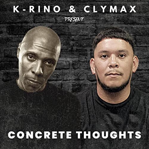 K-Rino And Clymax-Concrete Thoughts-CDR-FLAC-2022-CALiFLAC