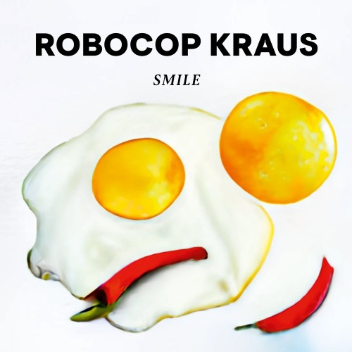 The Robocop Kraus - Smile (2023) Download
