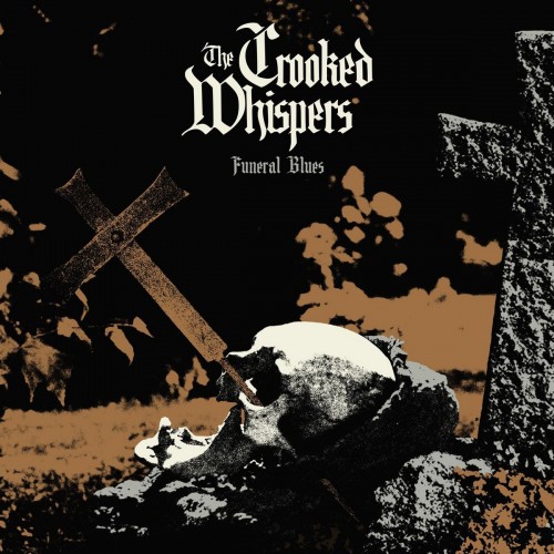 The Crooked Whispers - Funeral Blues (2023) Download