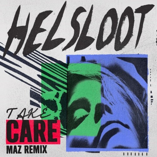 Helsloot – Take Care (Maz Remix) (2023)