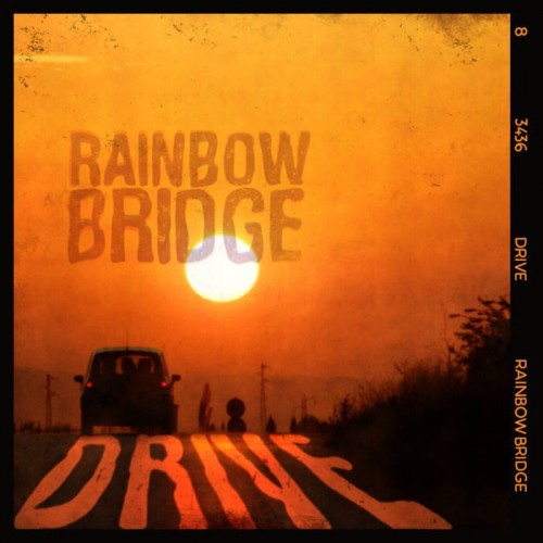 Rainbow Bridge - Drive (2023) Download