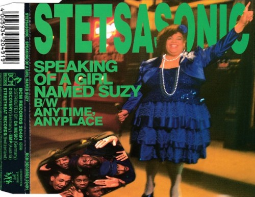 Stetsasonic – Speaking OF A Girl Named Suzy B/W Anytime, Anyplace (1990)