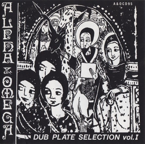 Alpha & Omega - Dub Plate Selection Vol 1 (1995) Download