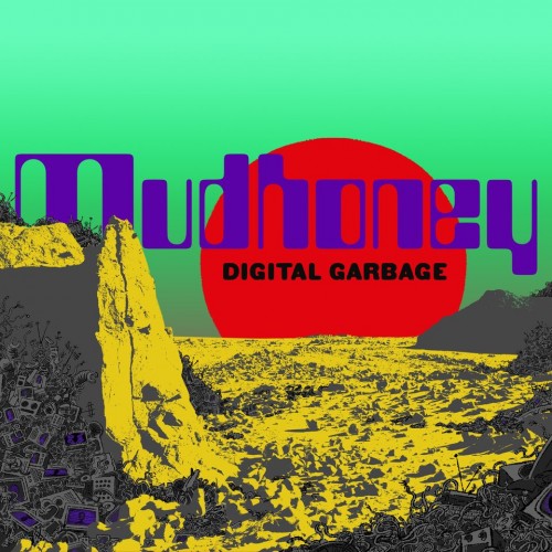 Mudhoney-Digital Garbage-24-96-WEB-FLAC-2018-OBZEN